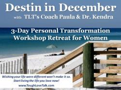 Tough Love Coach Paula Renaye and Health and Wellness Expert Dr. Kendra Pomeroy to hold workshop in Destin, Florida
